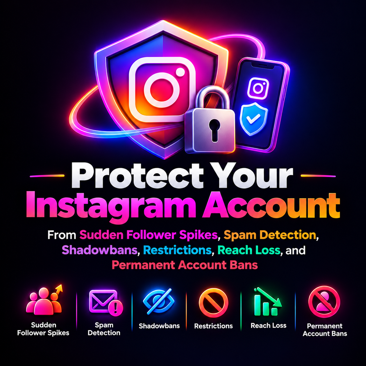 Last chance to protect your account - Protect your Instagram from sudden follower spikes, suspicious activity, shadowbans, reach drops, and account restrictions while keeping growth gradual and organic.